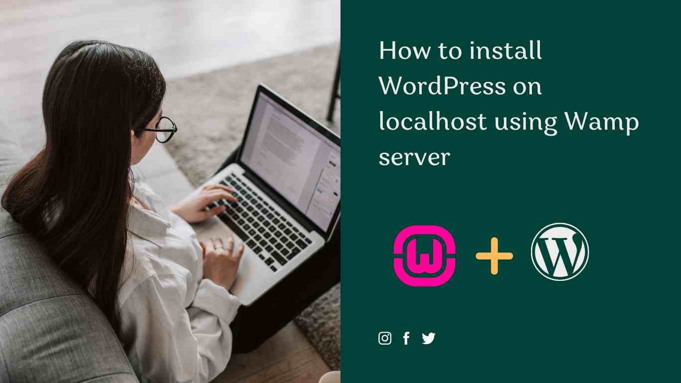 How To Install WordPress On Localhost Using Wamp Server