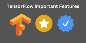 What Is TensorFlow? Review, Usage, features - SoftwareHope