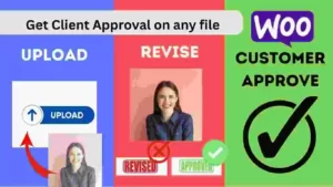 Get client approval by WooCommerce file review and approval plugin