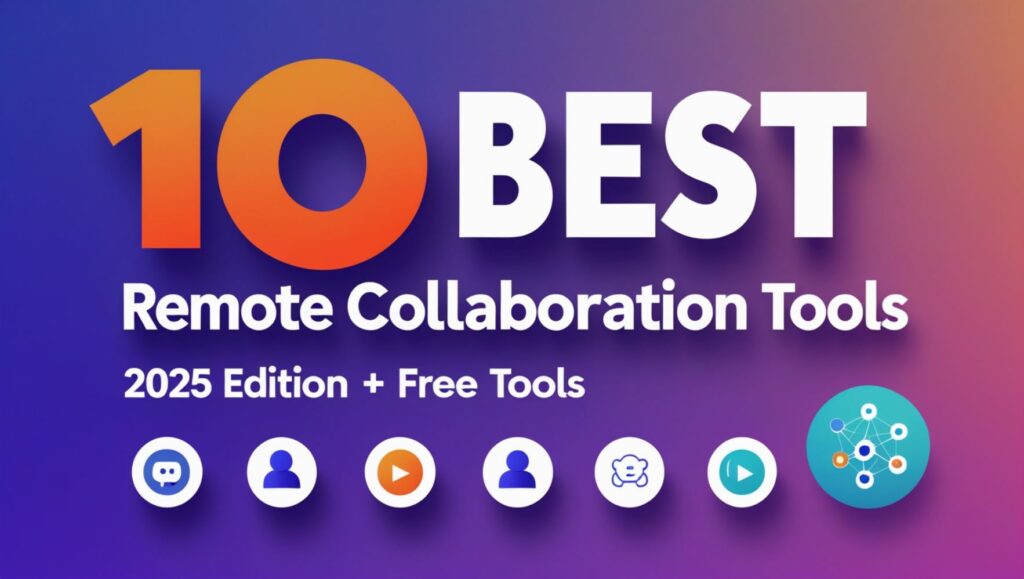 Remote Collaboration Tools