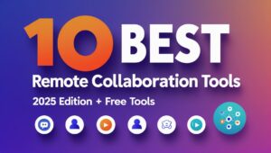 Remote Collaboration Tools