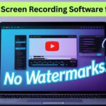 Top 10 Free Screen Recording Software for YouTube (No Watermarks!)