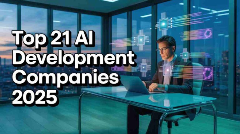 Top 21 AI Development Companies 2025